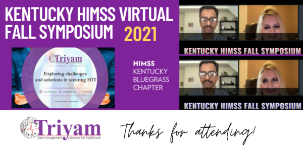 KENTUCKY HIMSS VIRTUAL FALL SYMPOSIUM: Triyam showcases data security solutions at the fall conference