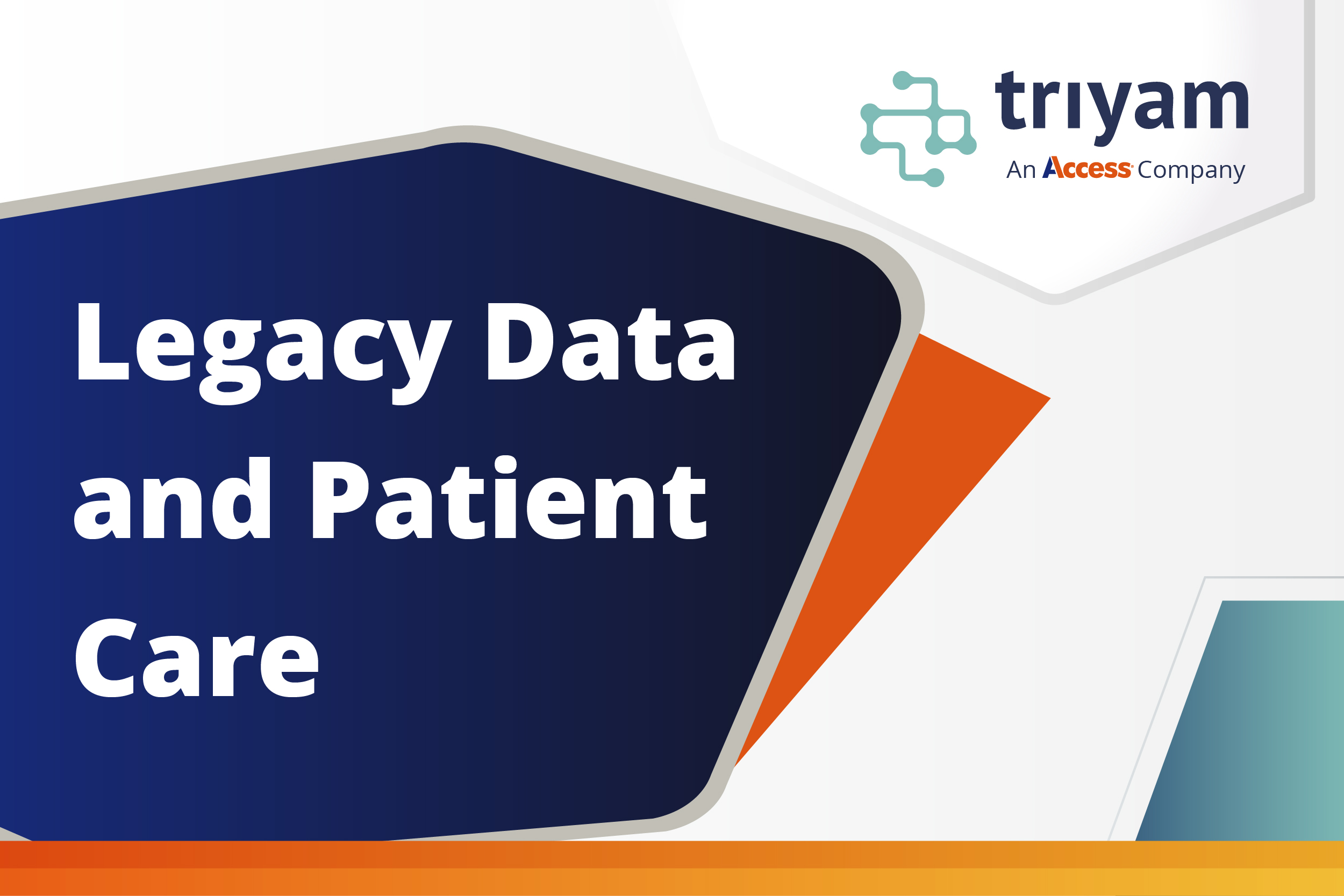 Legacy Data and Patient Care